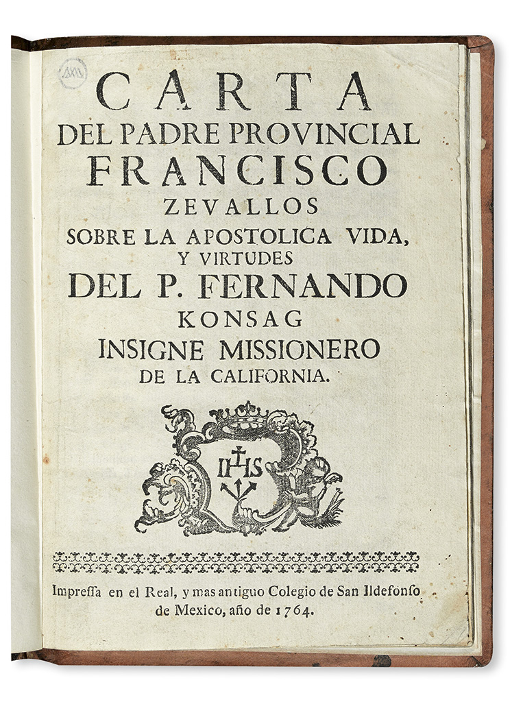 (MEXICO--1764.) Zevallos, Francisco. Carta . . . sobre la apostolica vida, y virtudes del P. Fernando Konsag,